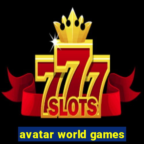 avatar world games
